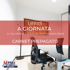 Carnet prepagato uffici arredati a giornata a Bologna